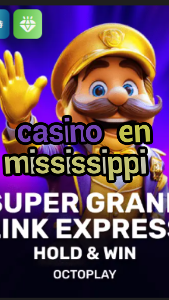 casino en mississippi-casinoconnectioninc.w4cy2mdjlx2bf.com